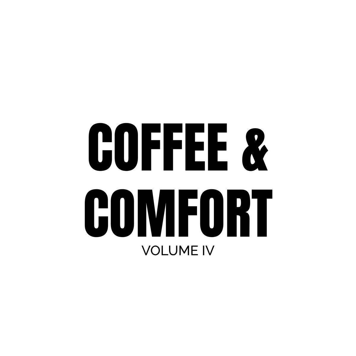 Coffee & Comfort